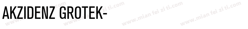 AKZIDENZ GROTEK字体转换